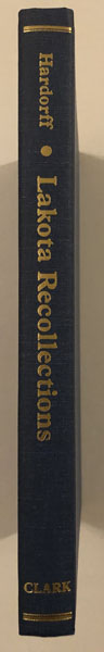 Lakota Recollections Of The Custer Fight, New Sources Of Indian-Military History RICHARD HARDOFF