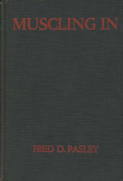 Muscling In FRED D. PASLEY