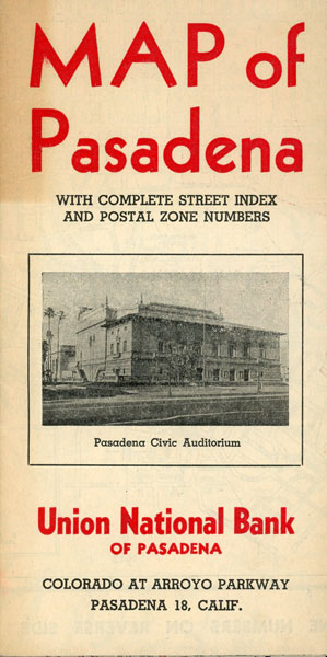 Map Of Pasadena With Complete Street Index And Postal Zone Numbers Union National Bank Of Pasadena