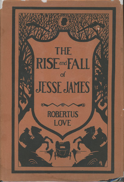 The Rise And Fall Of Jesse James ROBERTUS LOVE