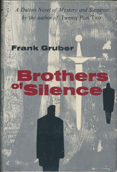 Brothers Of Silence. FRANK GRUBER
