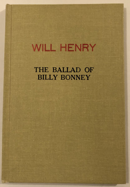 The Ballad Of Billy Bonney WILL HENRY