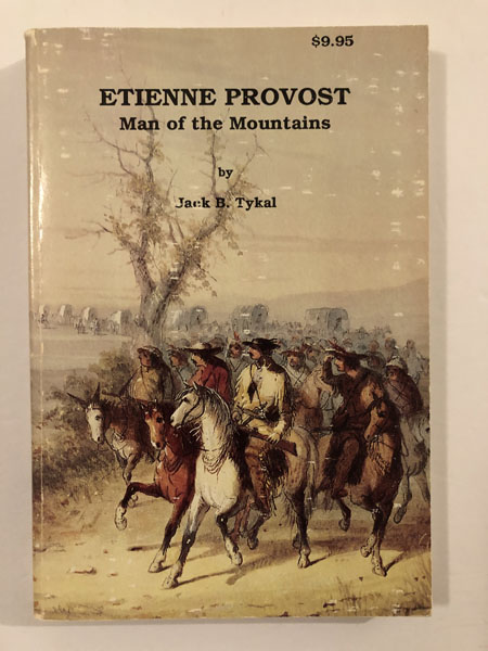Etienne Provost, Man Of The Mountains JACK B. TYKAL