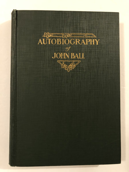 Autobiography Of John Ball JOHN BALL