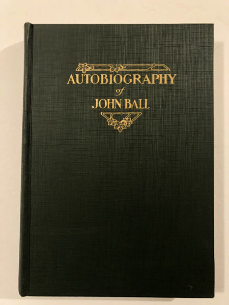 Autobiography Of John Ball JOHN BALL