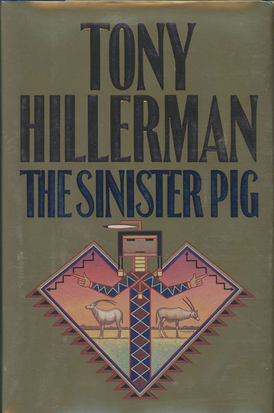 The Sinister Pig. TONY HILLERMAN