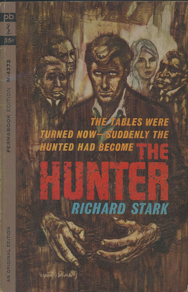 The Hunter STARK, RICHARD [PSEUDONYM OF DONALD WESTLAKE]