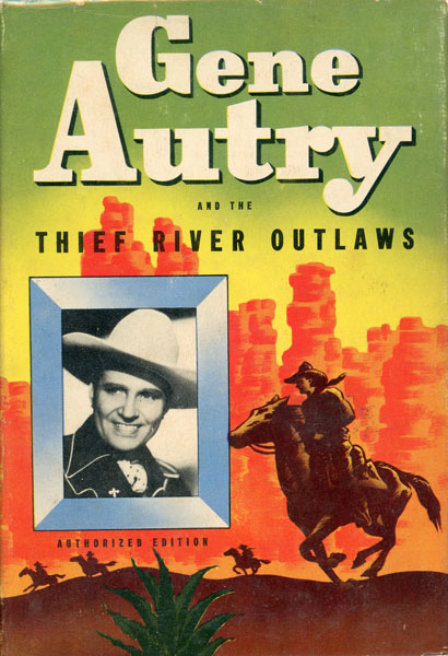 Gene Autry And The Thief River Outlaws. BOB HAMILTON