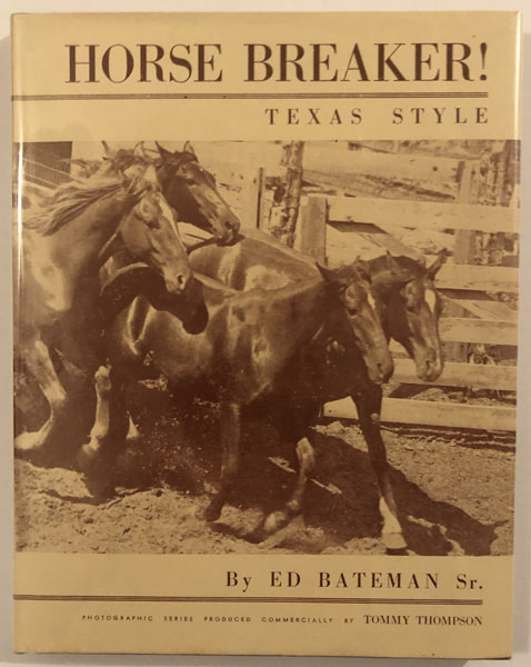 Horse Breaker! BATEMAN, SR., ED