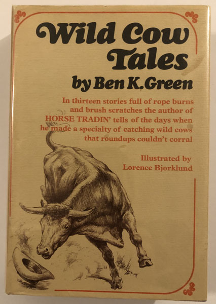 Wild Cow Tales BEN K GREEN
