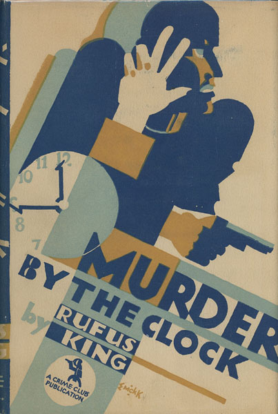 Murder By The Clock. RUFUS KING