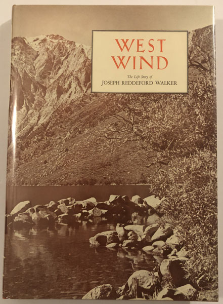 West Wind. The Life Story Of Joseph Reddeford Walker. DOUGLAS S. WATSON