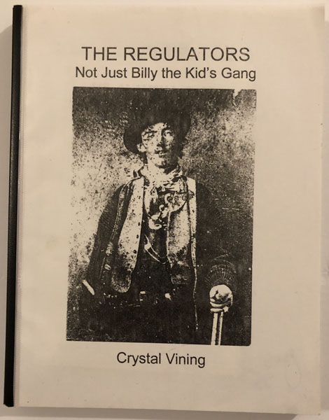 The Regulators Not Just Billy The Kid's Gang CRYSTAL VINING