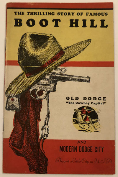 The Thrilling Story Of Famous Boot Hill And Modern Dodge City. CAREY, HENRY L. [EDITED BY].