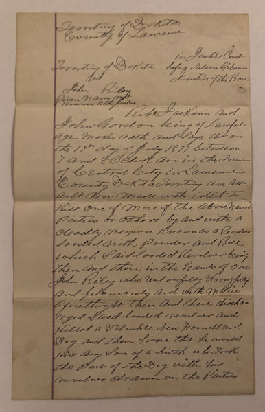 Two-Page Handwritten Complaint Sworn To In The Justice Court Of The County Of Lawrence In The Territory Of Dakota, 1877. 