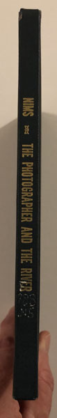 The Photographer And The River 1889-1890. The Colorado Canon Diary Of Franklin A. Nims With The Brown-Stanton Railroad Survey Expedition. DWIGHT L.-EDITOR SMITH