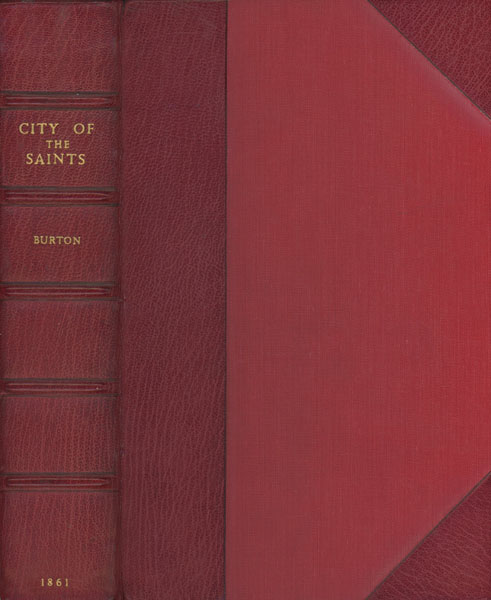 The City Of The Saints And Across The Rocky Mountains To California RICHARD F. BURTON