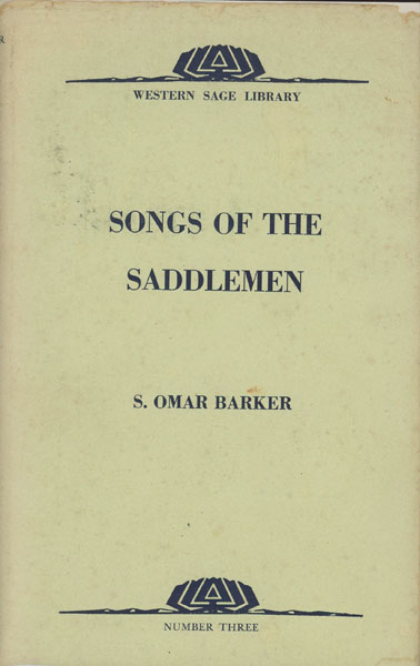 Songs Of The Saddlemen S. OMAR BARKER