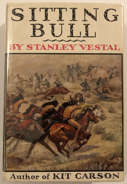 Sitting Bull, Champion Of The Sioux. A Biography STANLEY VESTAL