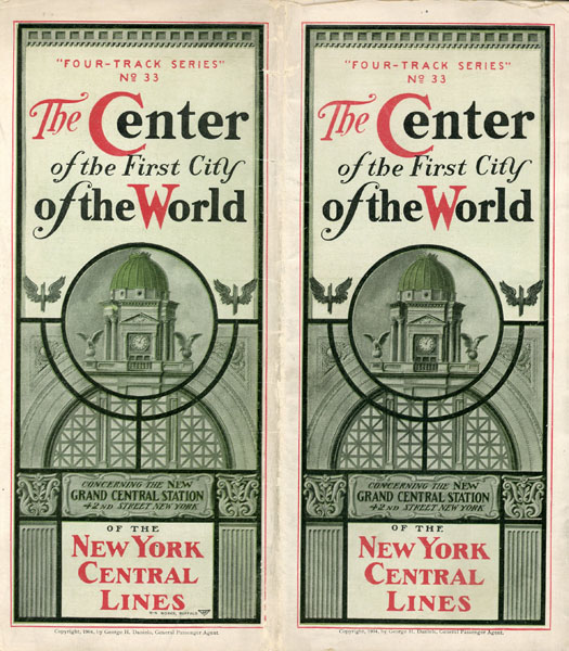 The Center Of The First City Of The World, Concerning The New Grand Central Station ... NEW YORK CENTRAL LINES