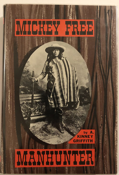 Mickey Free Manhunter A. KINNEY GRIFFITH
