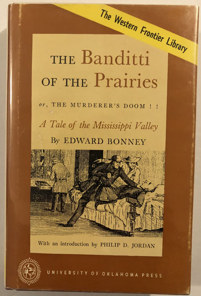 The Banditti Of The Prairies Or The Murderer's Doom - A Tale. EDWARD BONNEY