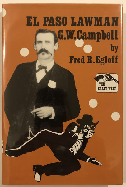 El Paso Lawman, G.W. Campbell FRED R EGLOFF