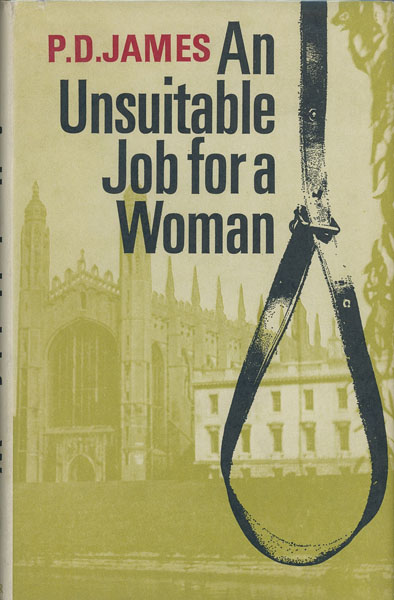 An Unsuitable Job For A Woman. P. D. JAMES