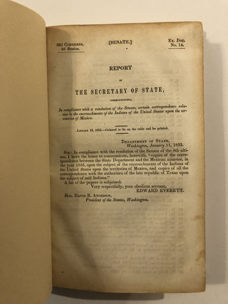 Report Of The Secretary Of State, Communicating, In Compliance With A Resolution Of The Senate, Certain Correspondence Relative To The Encroachments Of The Indians Of The United States Upon The Territories Of Mexico. EDWARD EVERETT