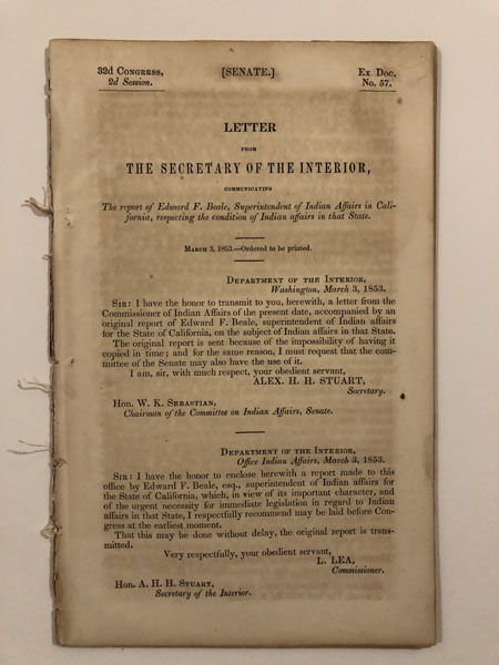 Letter From The Secretary Of The Interior, Communicating The Report Of Edward F. Beale, Superintendent Of Indian Affairs In California, Respecting The Condition Of Indian Affairs In That State. ALEX H. H. STUART