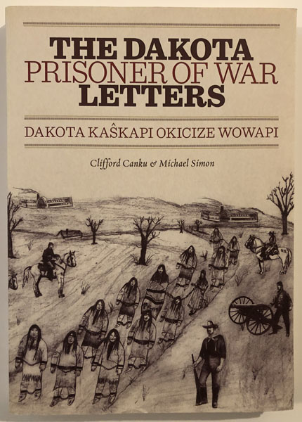 The Dakota Prisoner Of War Letters CLIFFORD AND MICHAEL SIMON CANKU