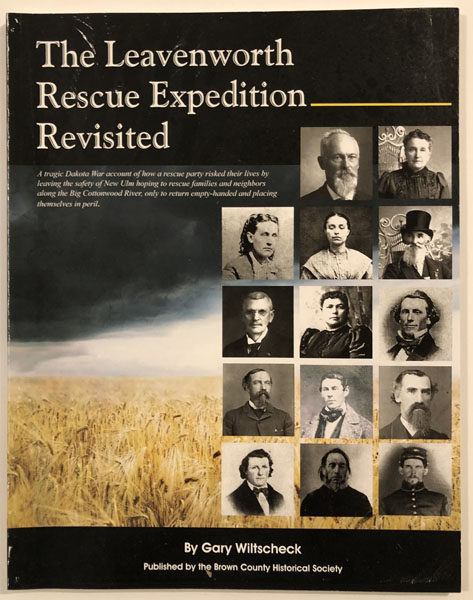 The Leavenworth Rescue Expedition Revisited GARY WILTSCHECK