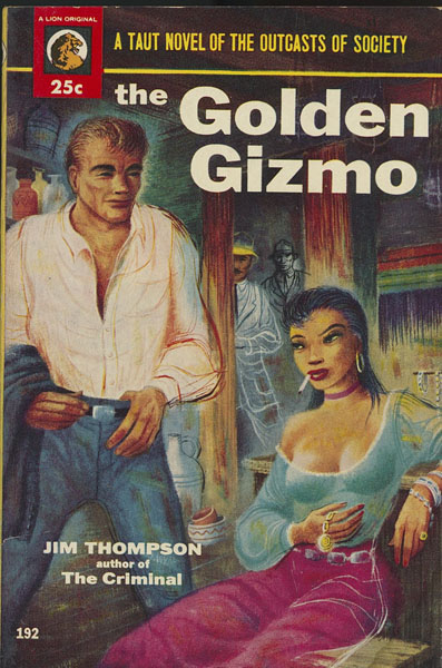 The Golden Gizmo. JIM THOMPSON