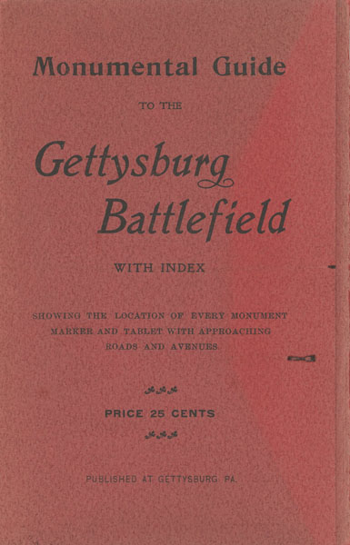 Monumental Guide To The Gettysburg Battlefield With Index Showing The Location Of Every Monument Marker And Tablet With Approaching Roads And Avenues HAMMOND, SCHUYLER A.; HEWITT, EDGAR M. (MAP B Y)