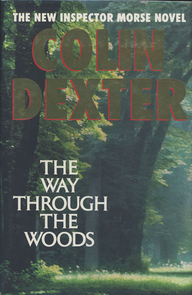 The Way Through The Woods. COLIN DEXTER