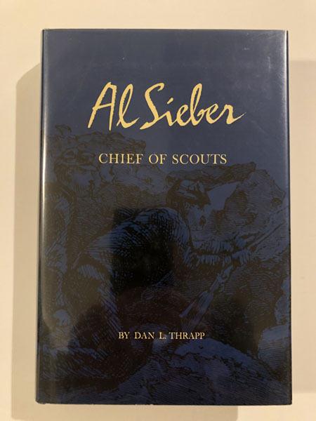 Al Sieber, Chief Of Scouts. DAN L. THRAPP