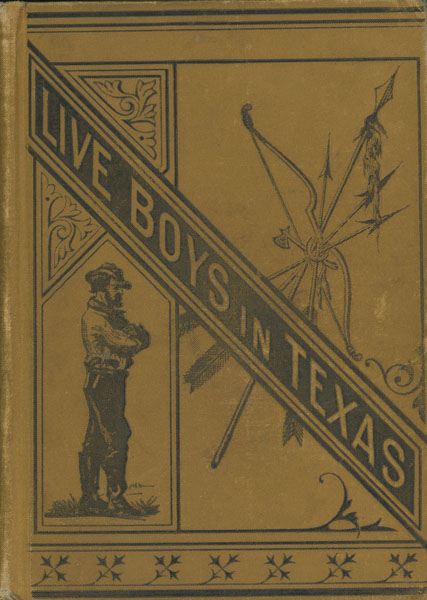Live Boys; Or, Charley And Nasho In Texas, A Narrative Relating To Two Boys Of Fourteen, One A Texan, The Other A Mexican: Showing Their Life On The Great Texas Cattle Trail, And Their Adventures In The Indian Territory, Kansas, And Northern Texas; Embracing Many Thrilling Adventures ARTHUR MORECAMP