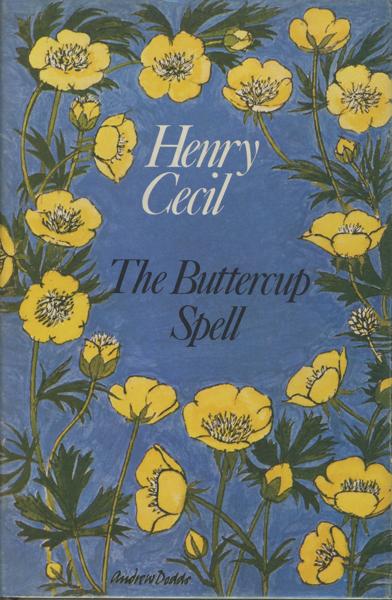 The Buttercup Spell. HENRY CECIL