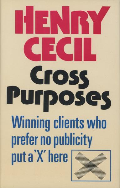 Cross Purposes. HENRY CECIL