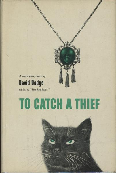 To Catch A Thief. DAVID DODGE