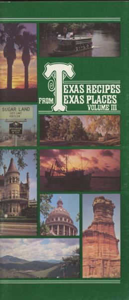 Texas Recipes From Texas Places. Volume Iii Imperial Sugar, Sugar Land, Texas