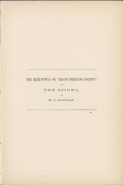 The Midewiwin Or "Grand Medicine Society Of The Ojibwa W. T. HOFFMAN