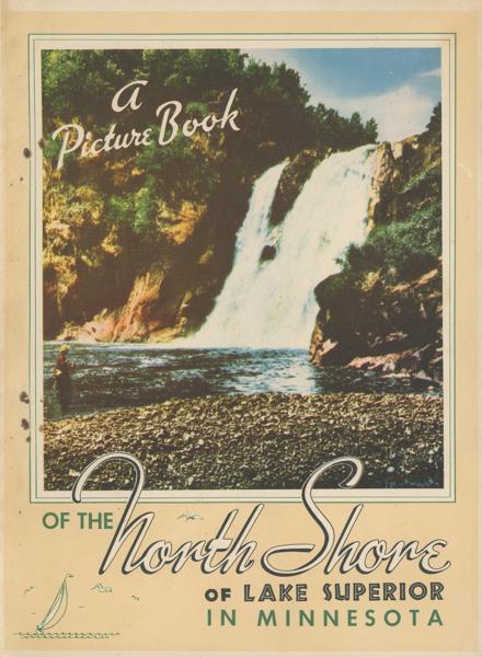 A Picture Book Of The North Shore Of Lake Superior In Minnesota. FISHER, W. A. [PHOTOGRAPHY BY]