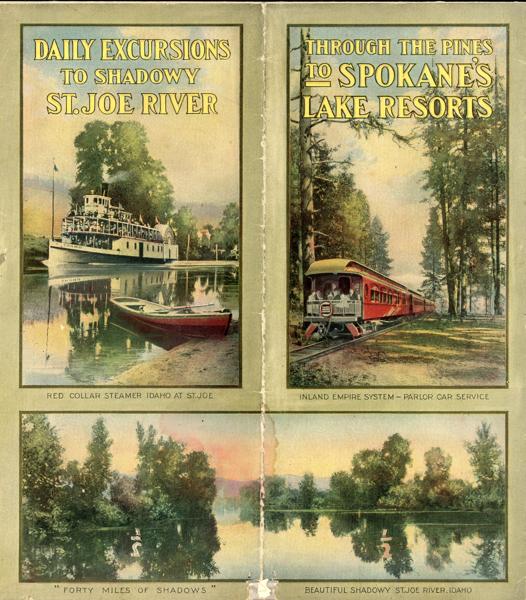 Through The Pines To Spokane's Lake Resorts. Daily Excursions To Shadowy St. Joe River INLAND EMPIRE SYSTEMS