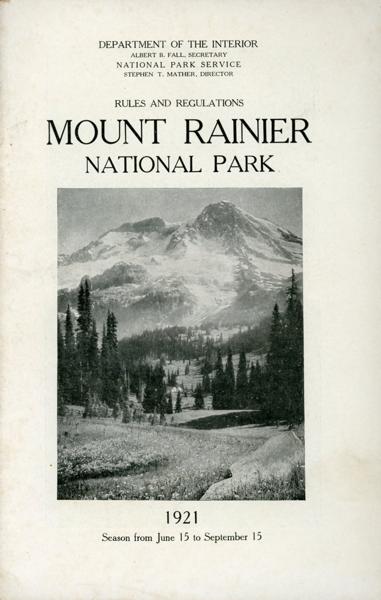Rules And Regulations. Mount Rainier National Park. 1921. Season From June 15 To September 15 Department Of The Interior, National Park Service