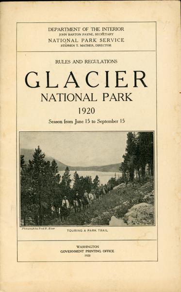Rules And Regulations. Glacier National Park. 1920. Season From June 15 To September 15 Department Of The Interior, National Park Service