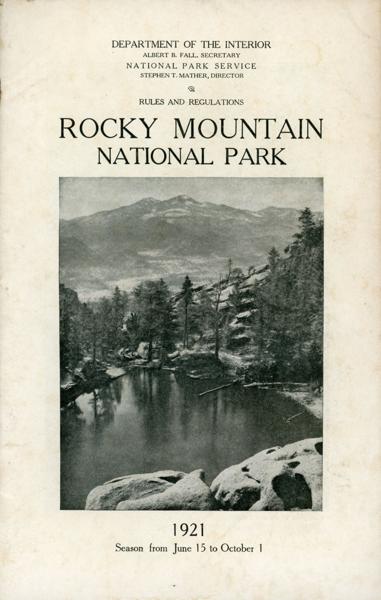 Rules And Regulations. Rocky Mountain National Park. 1921. Season From June 15 To October 1 Department Of The Interior, National Park Service