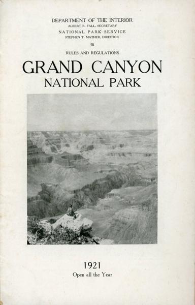 Rules And Regulations. Grand Canyon National Park. 1921. Open All The Year Department Of The Interior, National Park Service