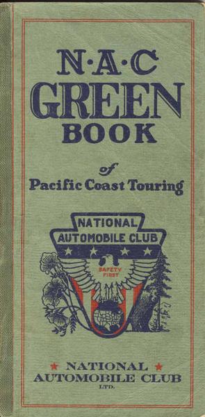 National Automobile Club Green Book Of Pacific Coast Touring LTD NATIONAL AUTOMOBILE CLUB