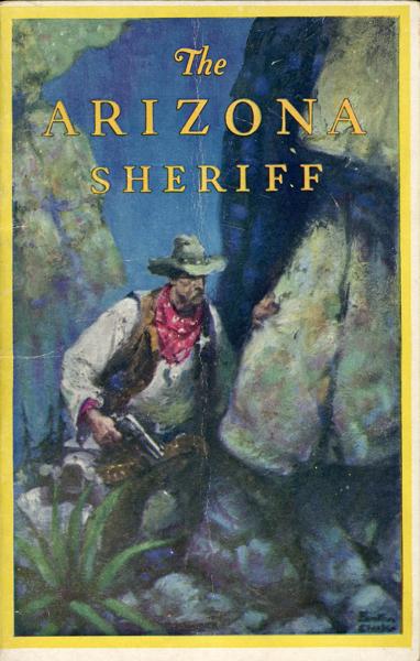The Arizona Sheriff MAJOR GROVER F SEXTON
